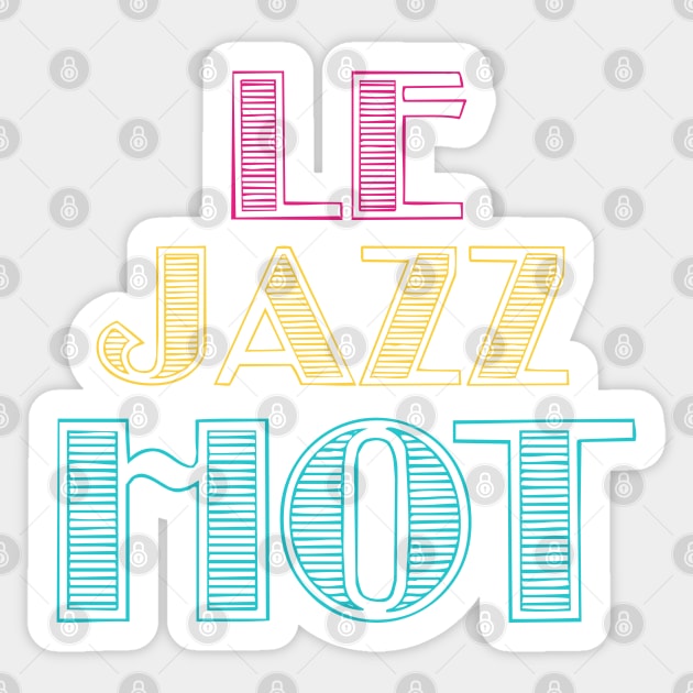 Victor Victoria LE JAZZ HOT Sticker by baranskini